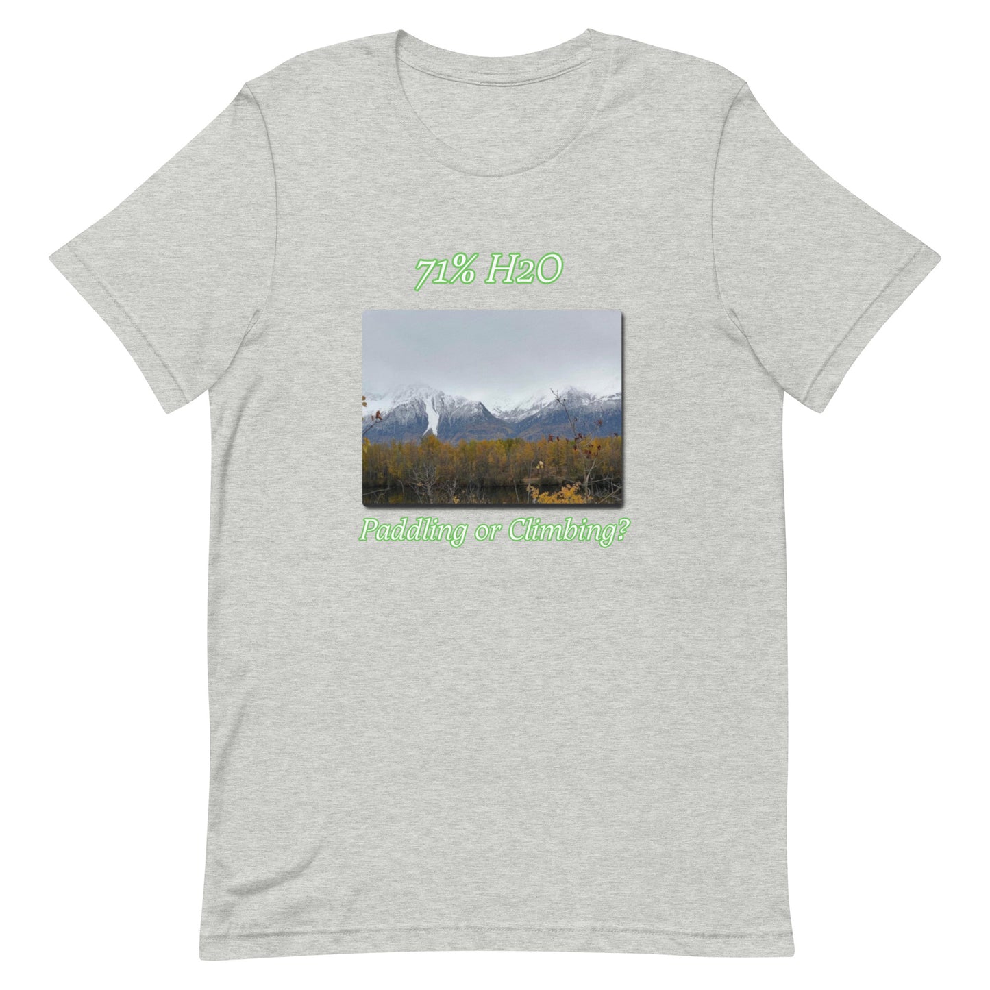 Paddling or Climbing? Unisex t-shirt
