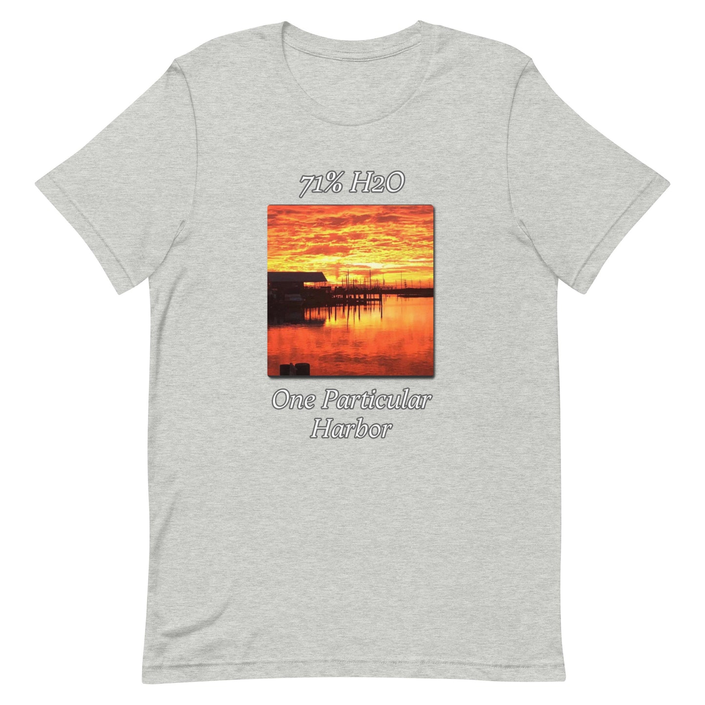 One Particular Harbor Unisex t-shirt