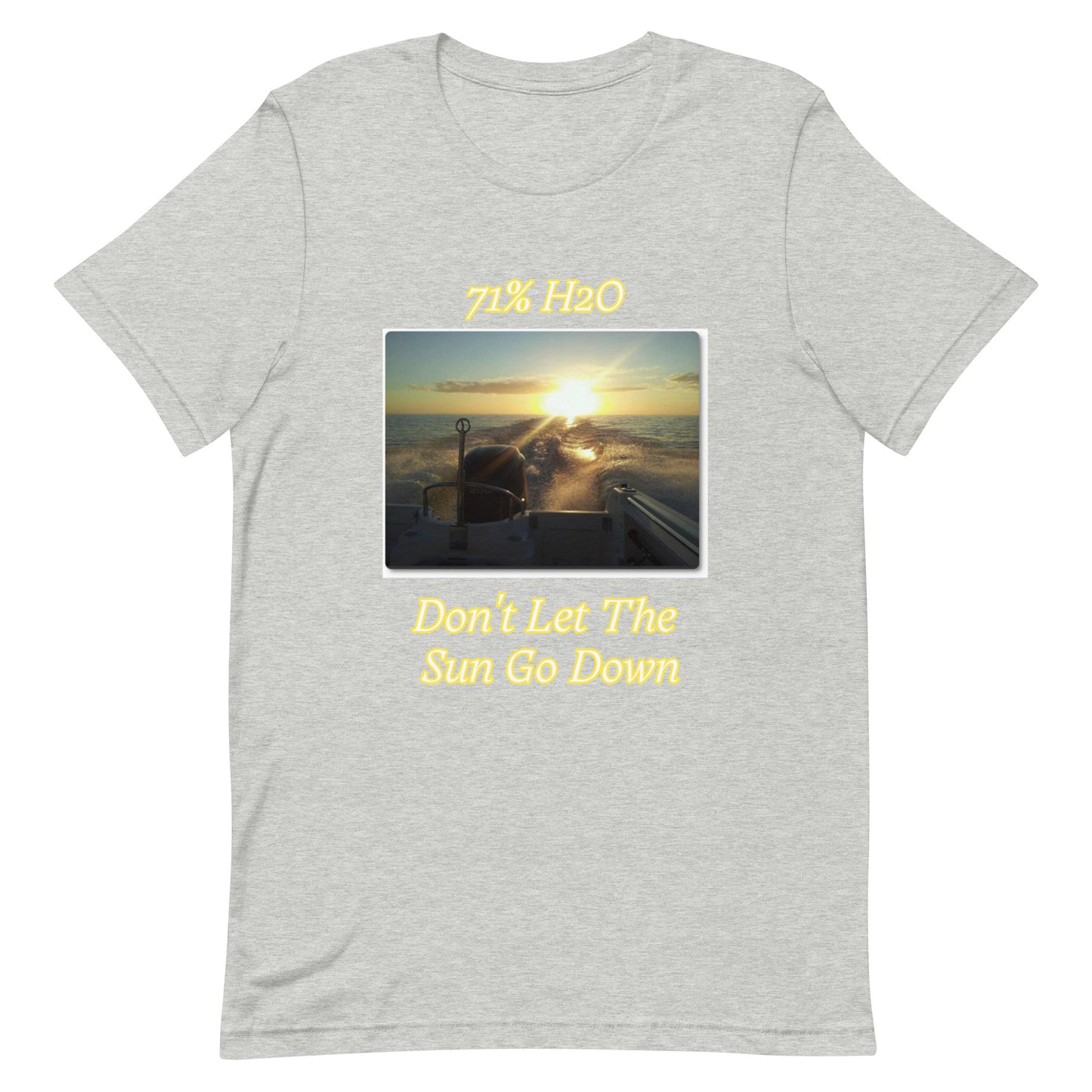 Don't Let The Sun Go Down Unisex t-shirt