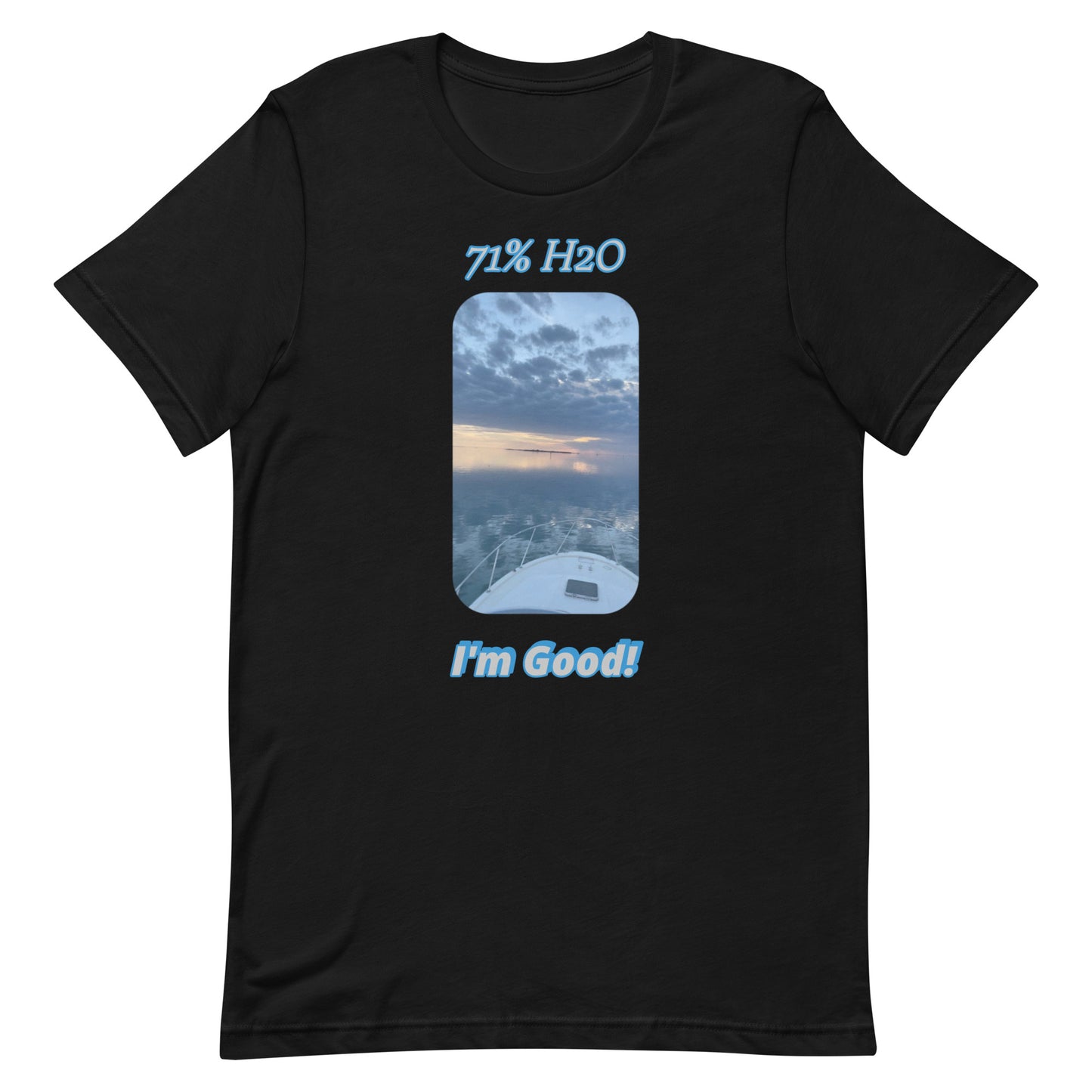 I'm Good! Unisex t-shirt