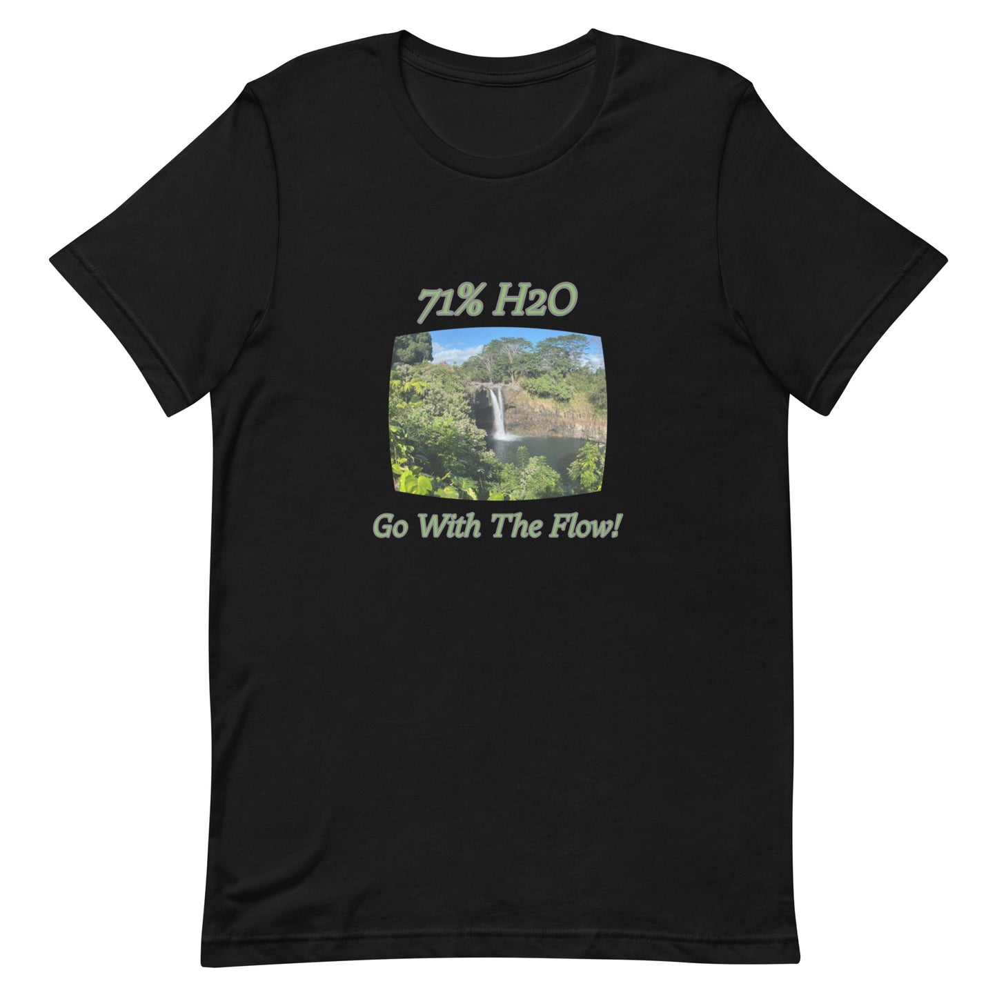 Go With The Flow! Unisex t-shirt