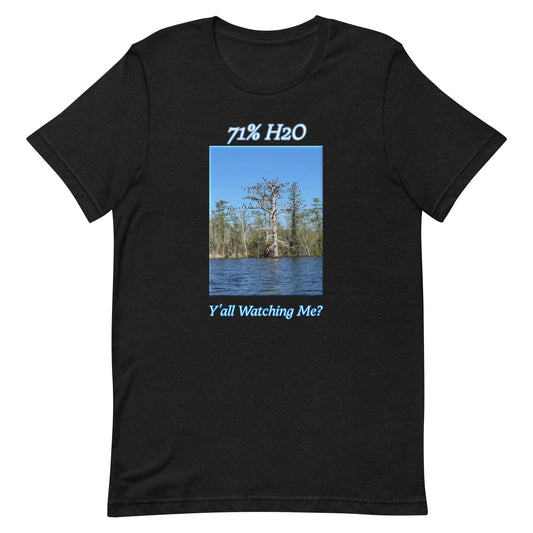 Y'all Watching Me? Unisex t-shirt