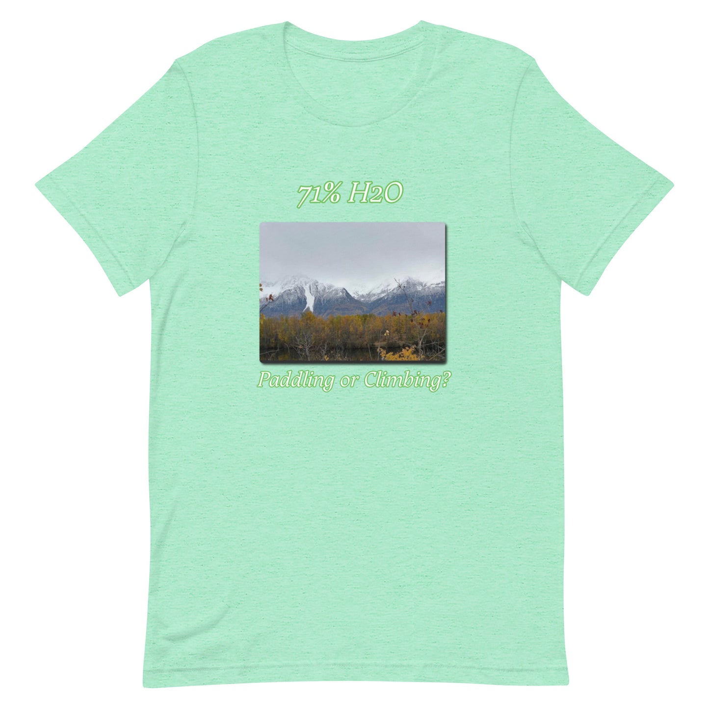 Paddling or Climbing? Unisex t-shirt