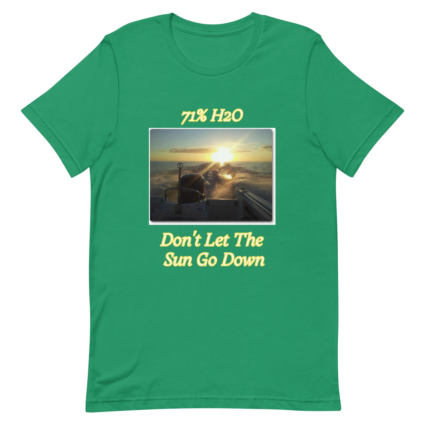 Don't Let The Sun Go Down Unisex t-shirt