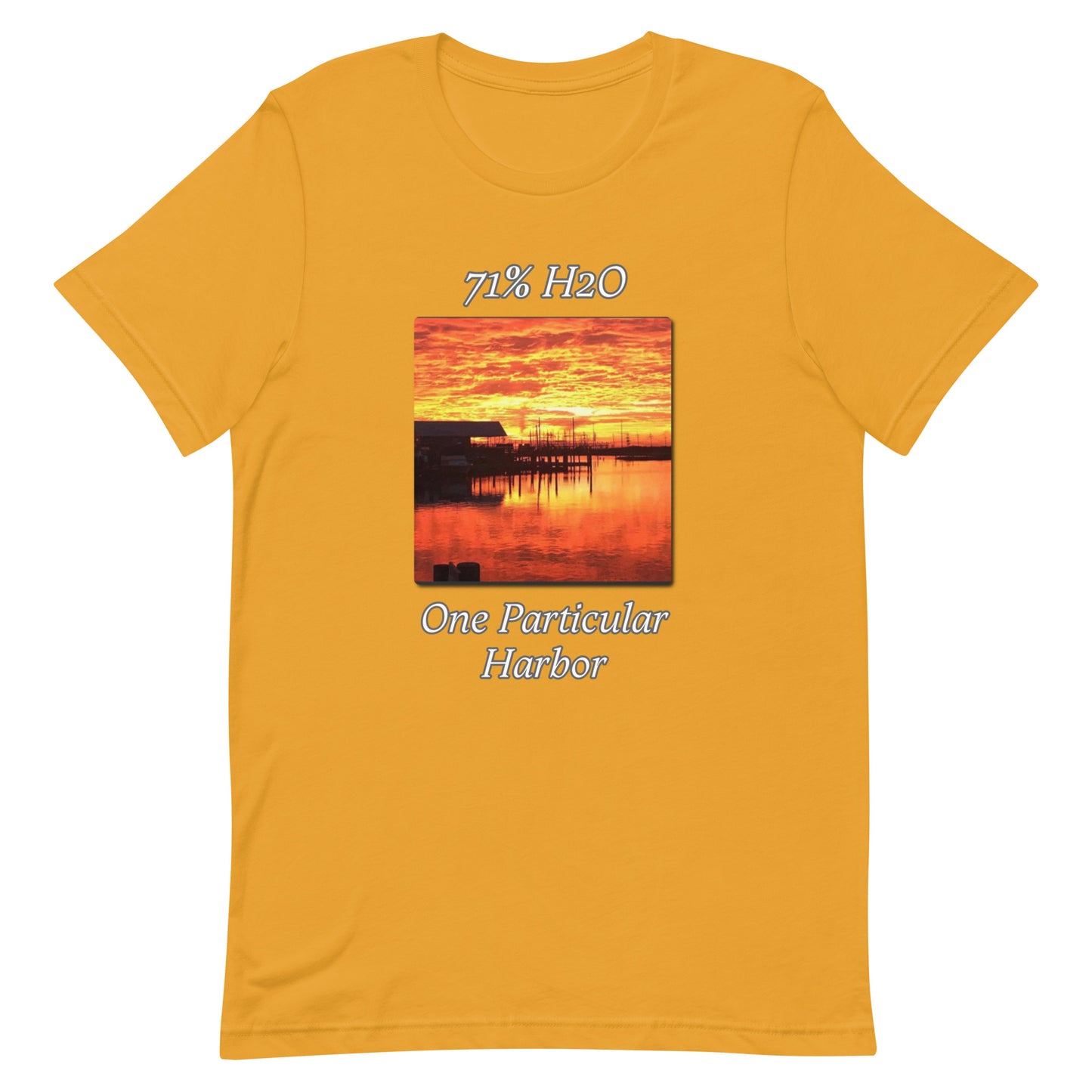 One Particular Harbor Unisex t-shirt
