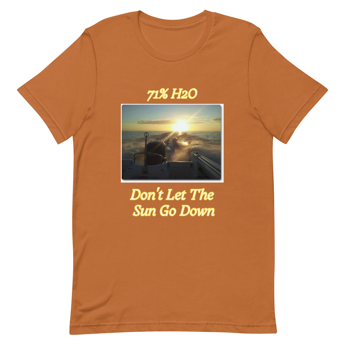 Don't Let The Sun Go Down Unisex t-shirt