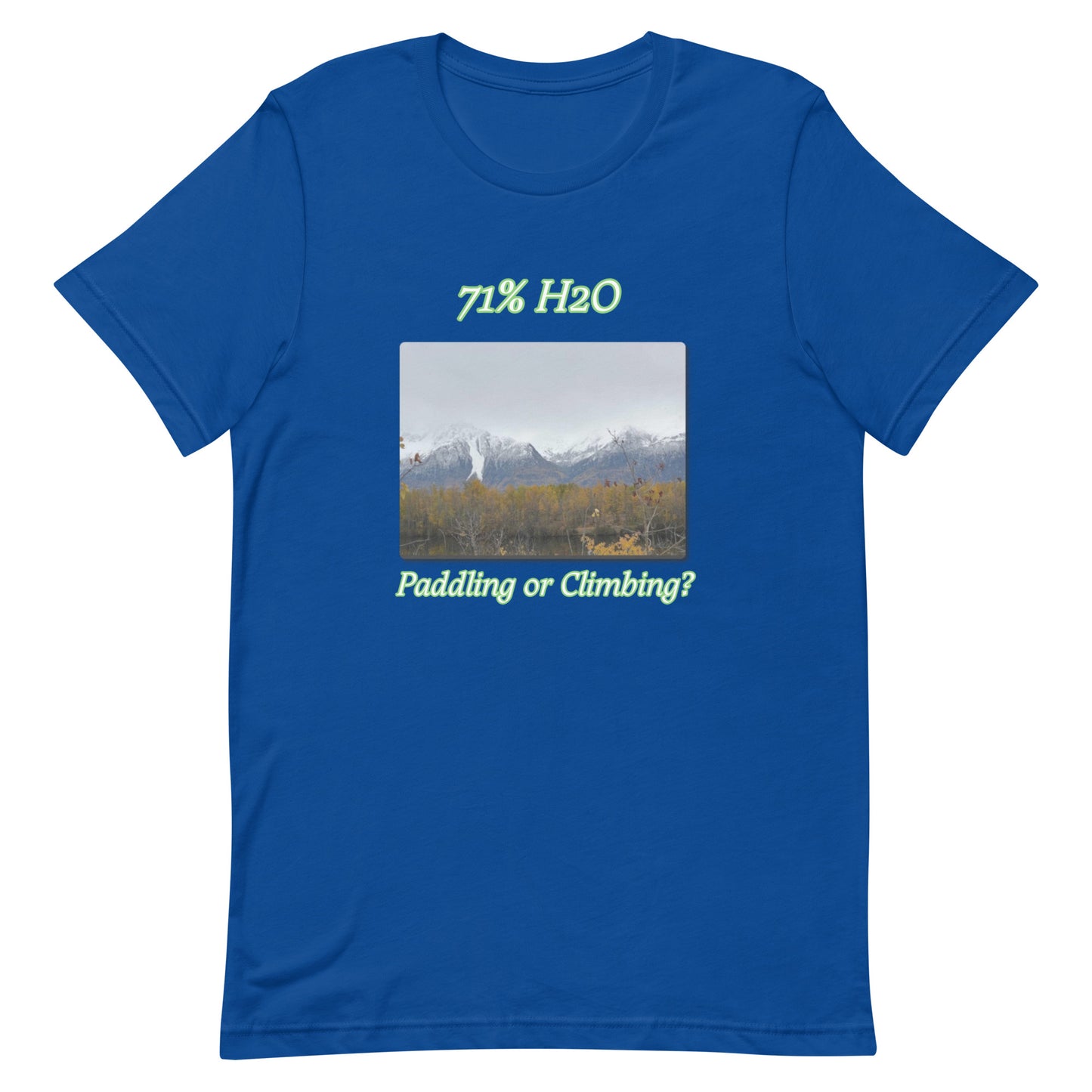 Paddling or Climbing? Unisex t-shirt