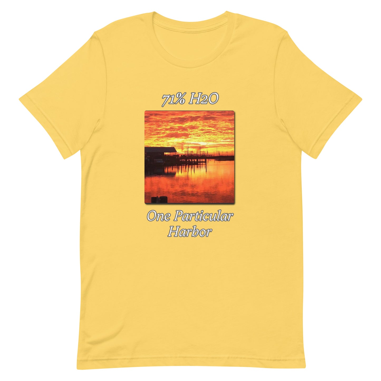 One Particular Harbor Unisex t-shirt