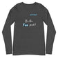 The Fun Part Unisex Long Sleeve Tee