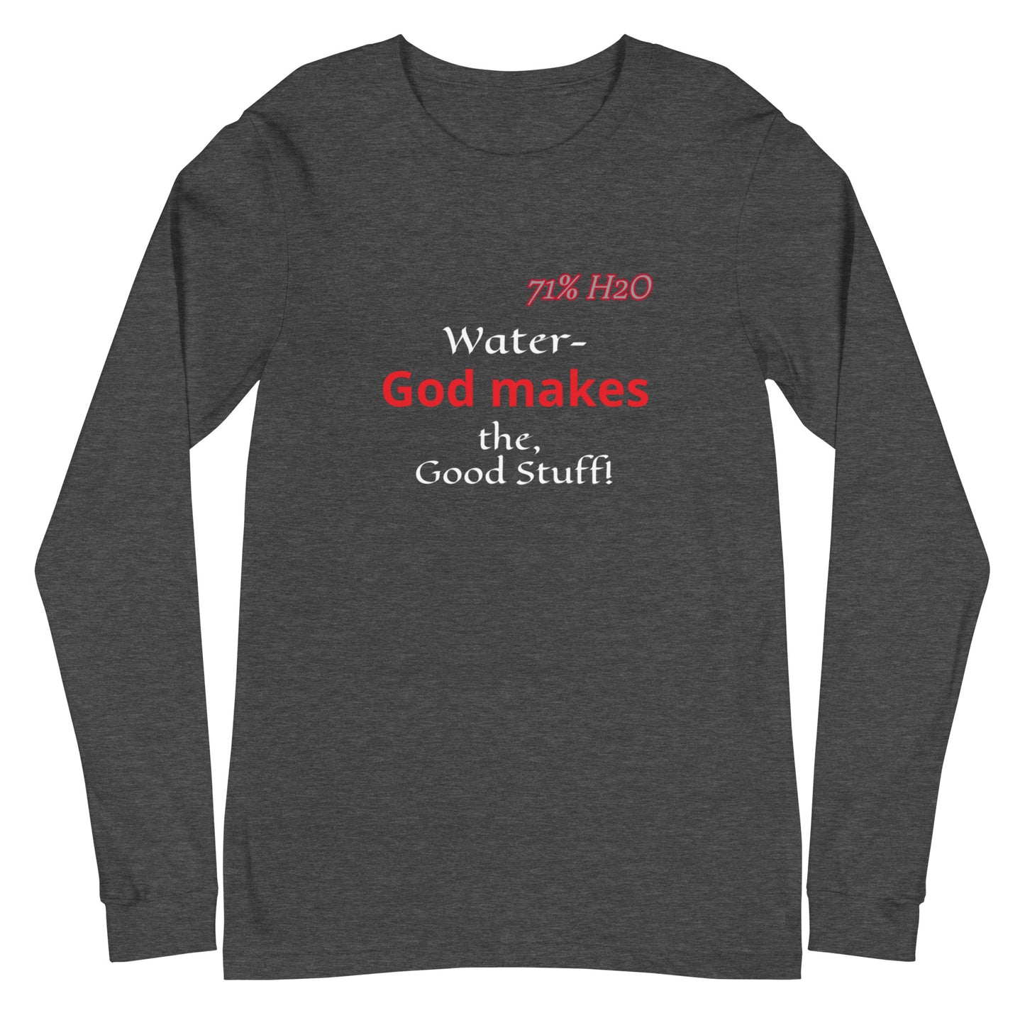 The Good Stuff Unisex Long Sleeve Tee