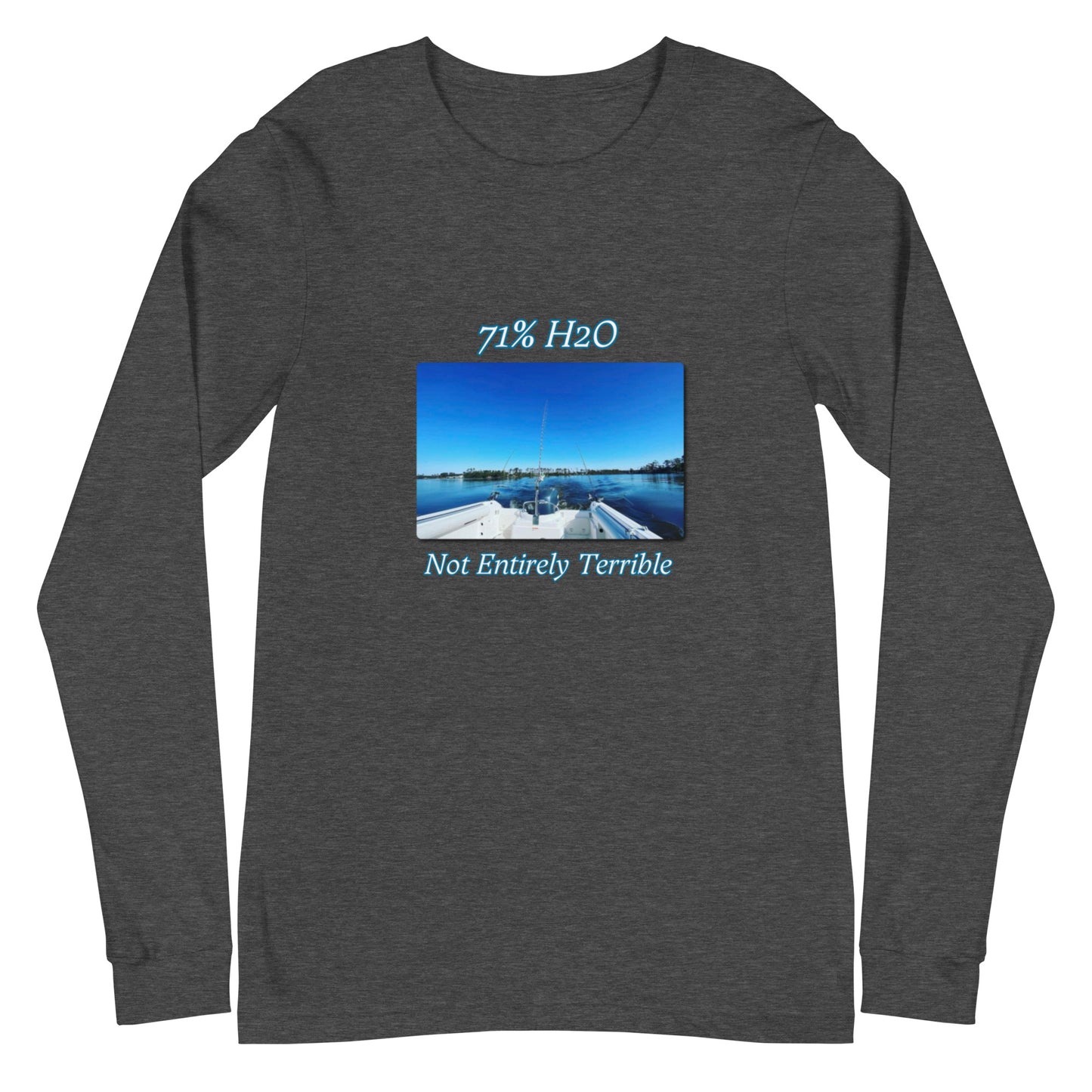 Not Entirely Terrible Unisex Long Sleeve Tee