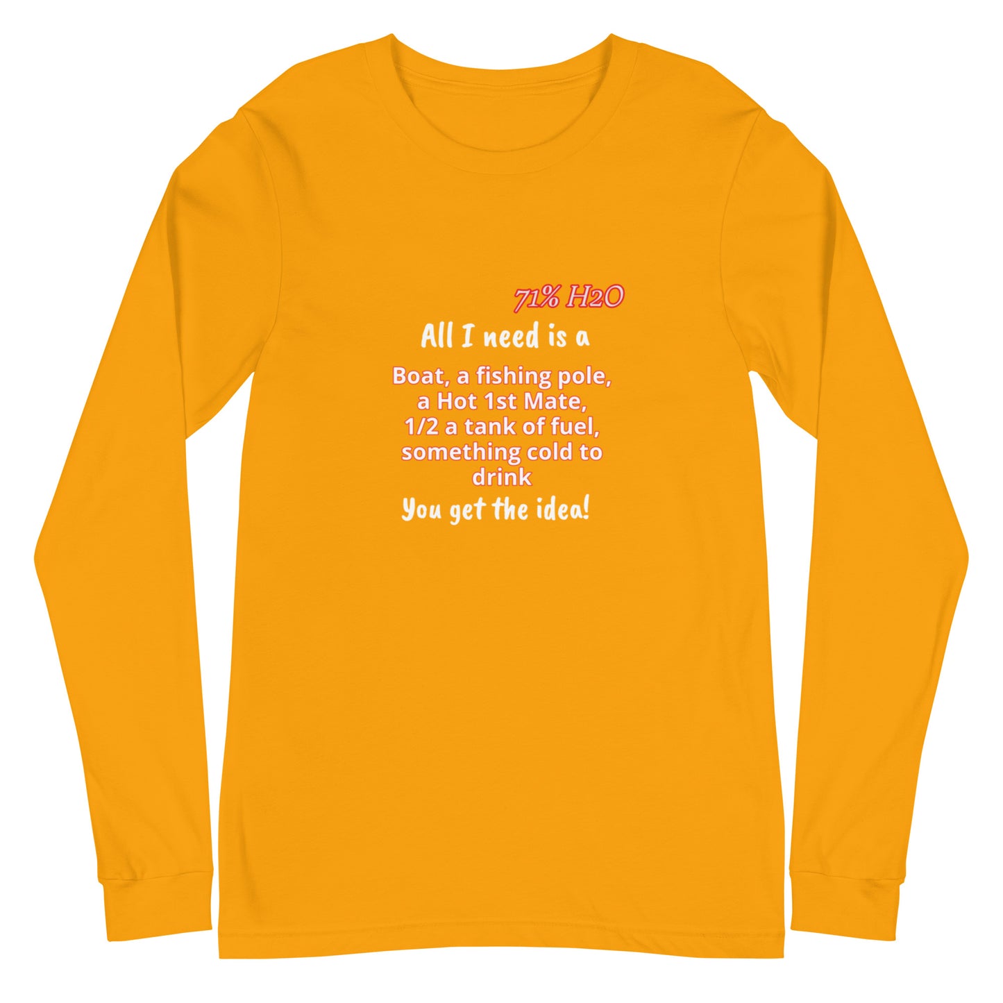 All I Need Unisex Long Sleeve Tee