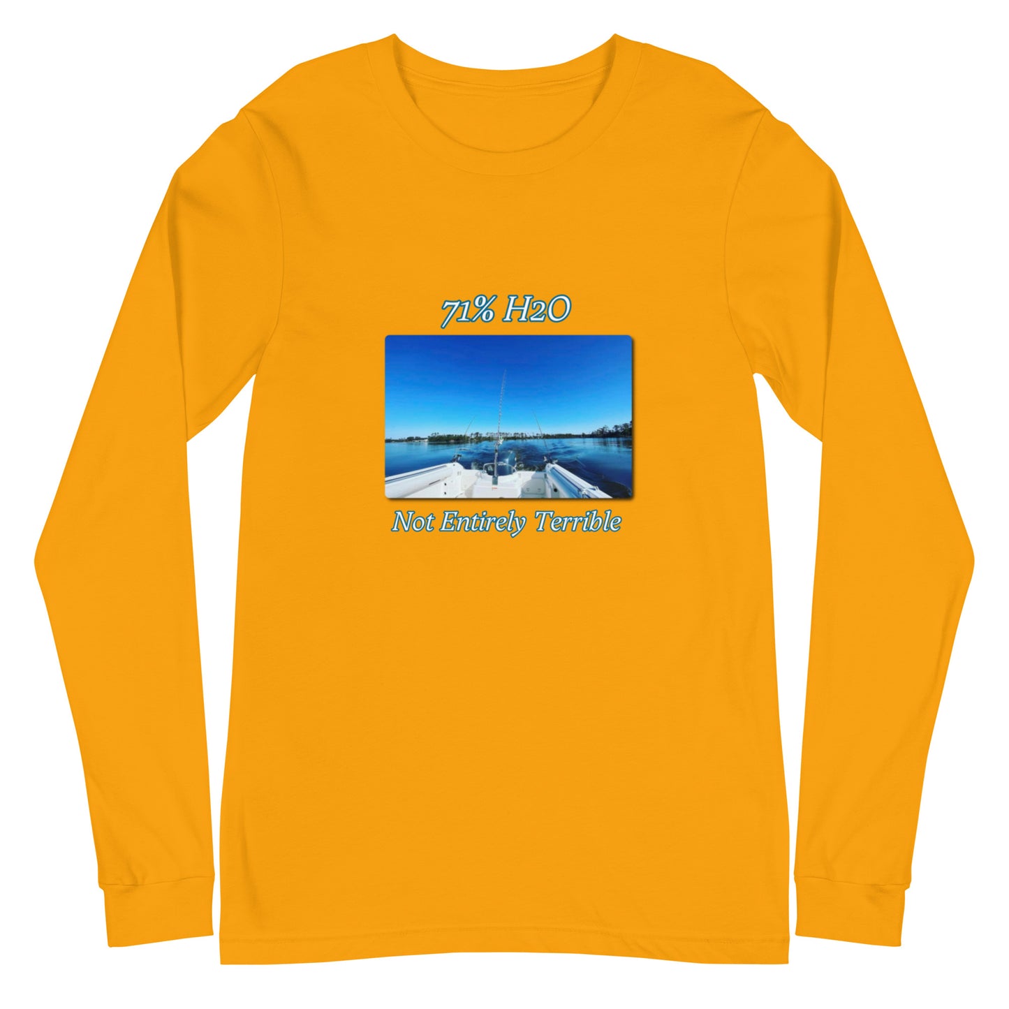 Not Entirely Terrible Unisex Long Sleeve Tee