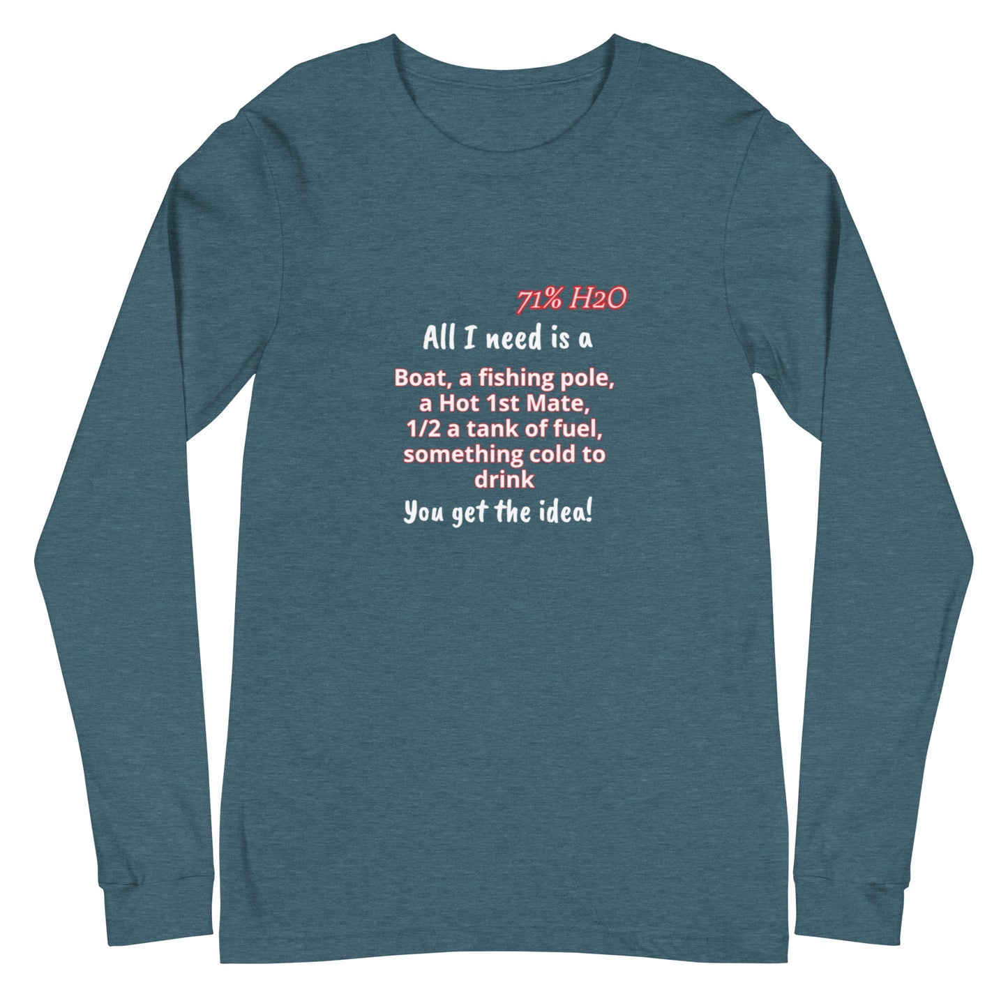 All I Need Unisex Long Sleeve Tee