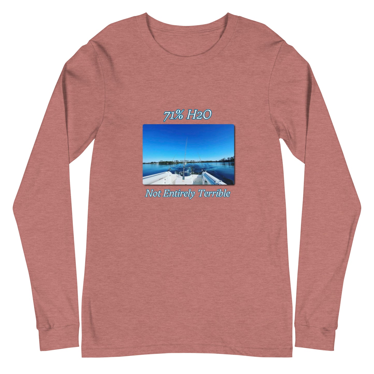 Not Entirely Terrible Unisex Long Sleeve Tee