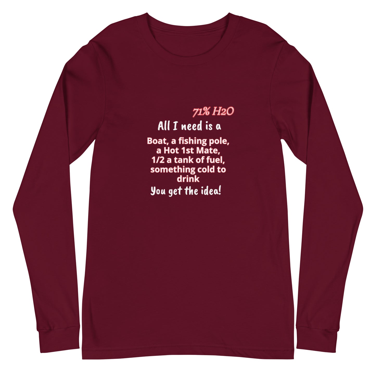 All I Need Unisex Long Sleeve Tee