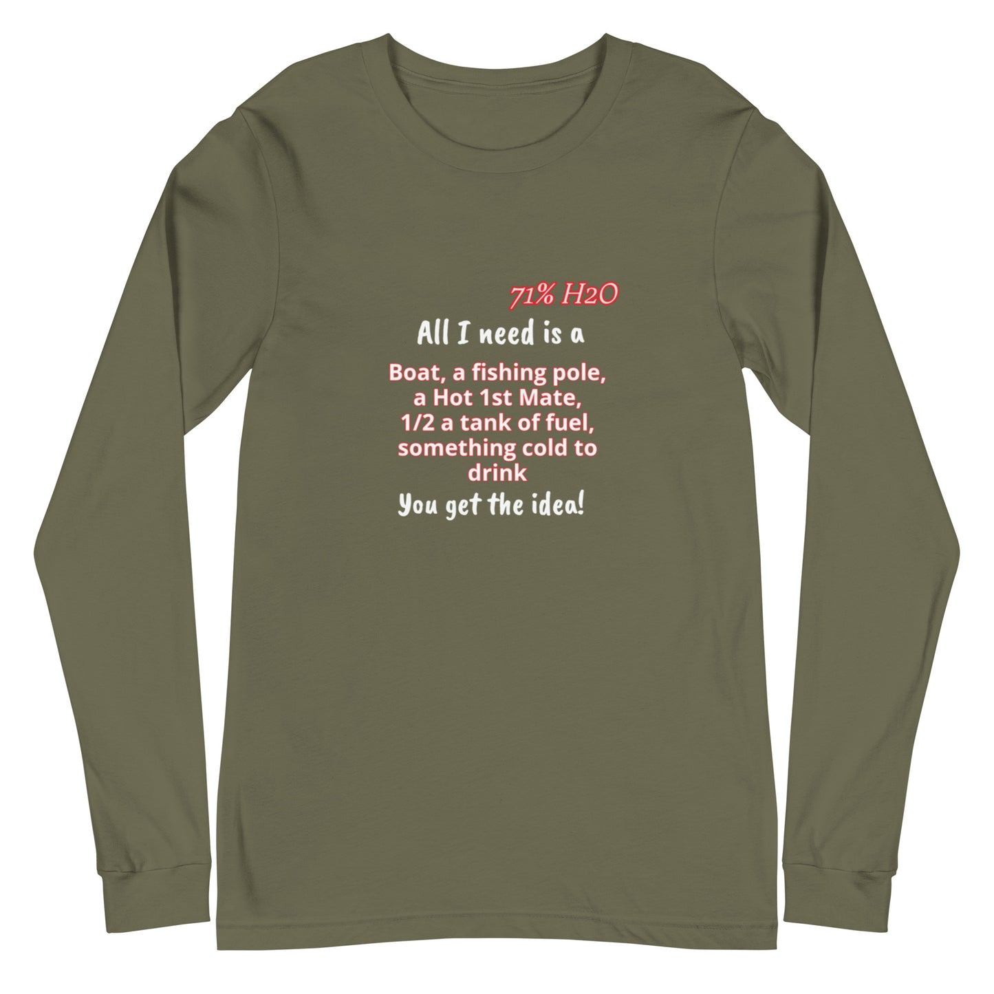 All I Need Unisex Long Sleeve Tee