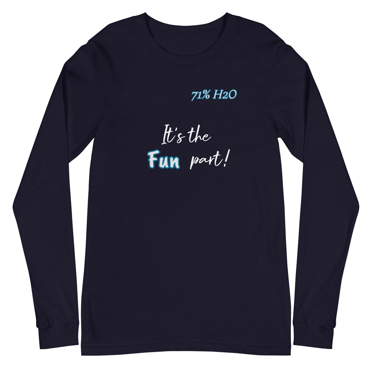 The Fun Part Unisex Long Sleeve Tee