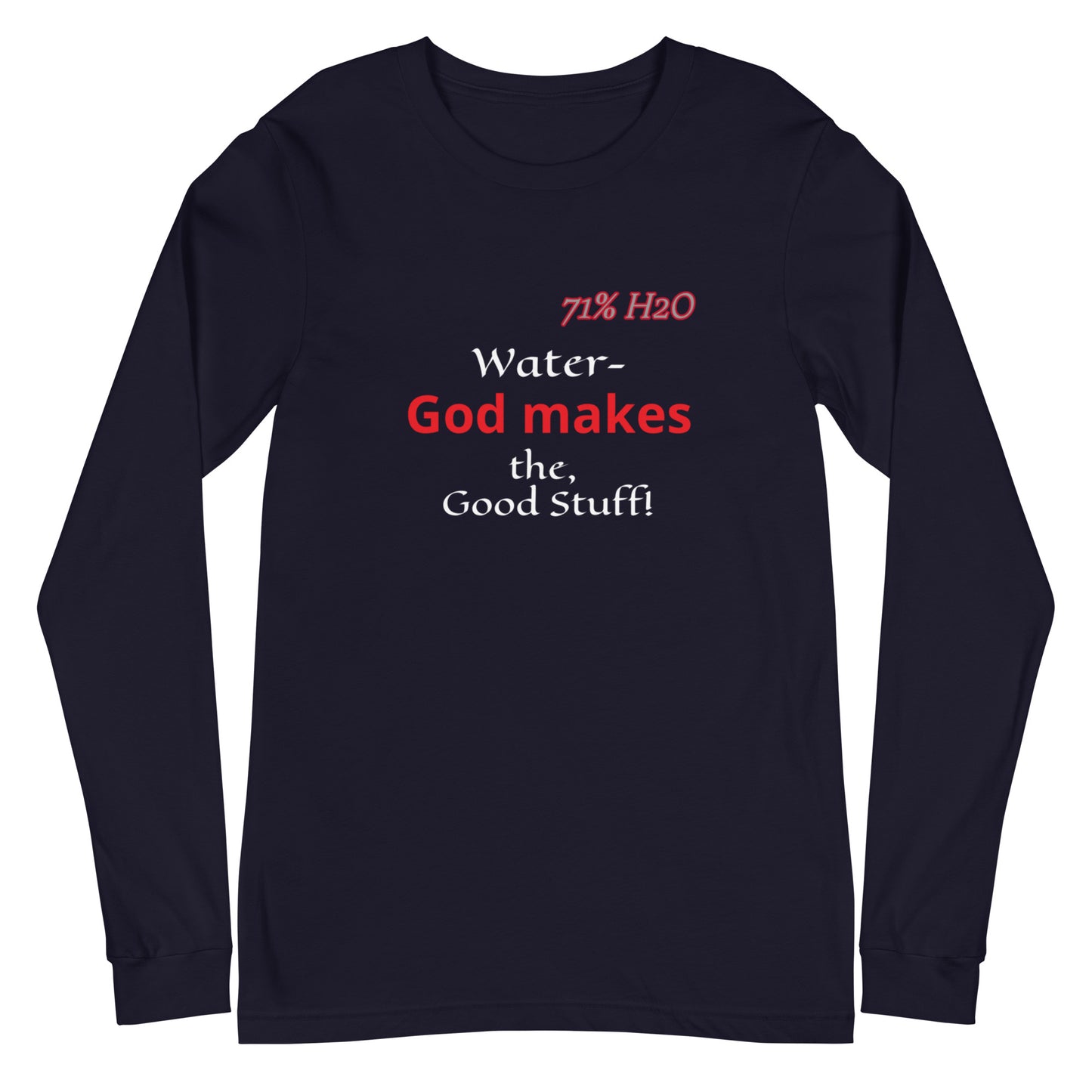 The Good Stuff Unisex Long Sleeve Tee