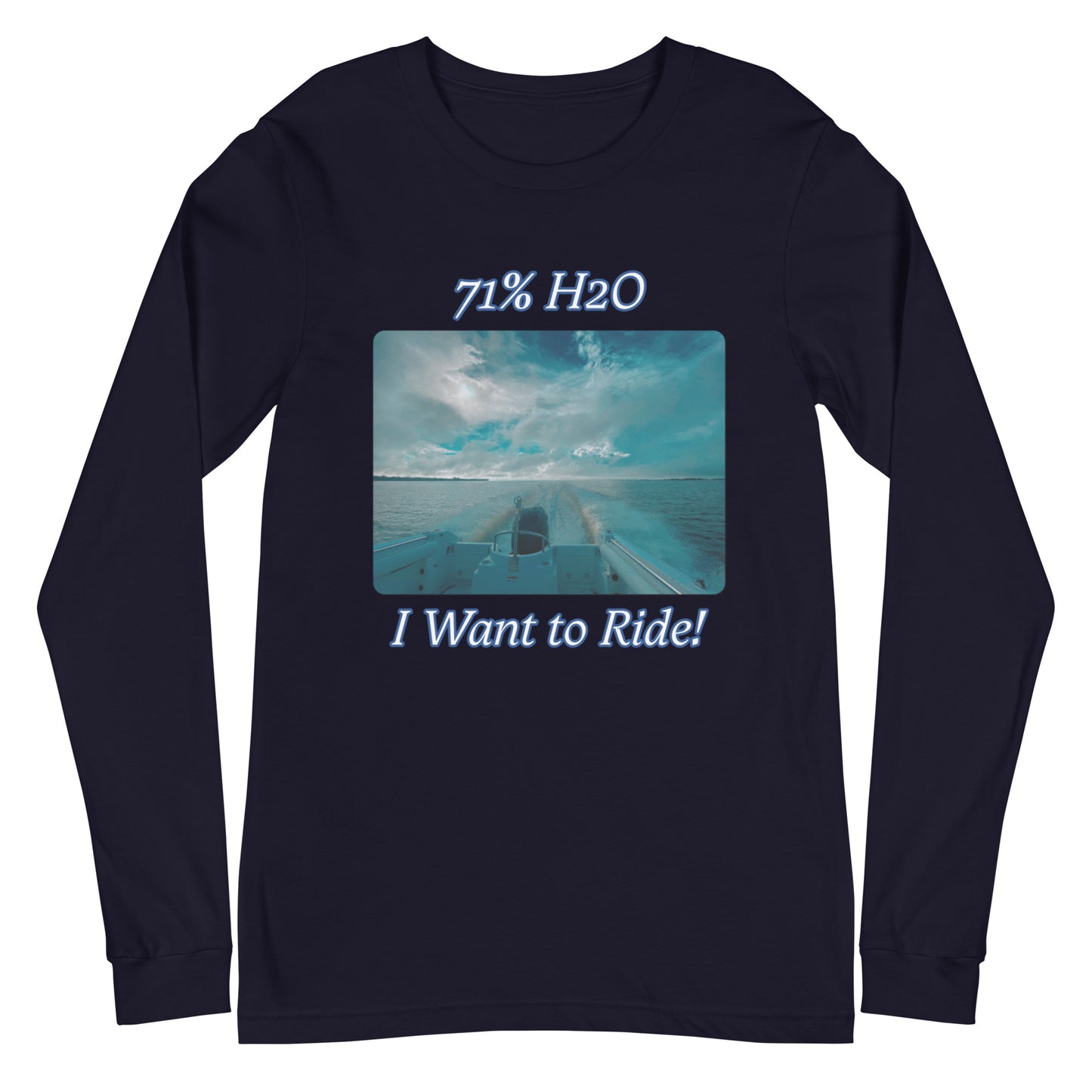 I Want to Ride! Unisex Long Sleeve Tee