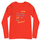 The bright side Unisex Long Sleeve Tee