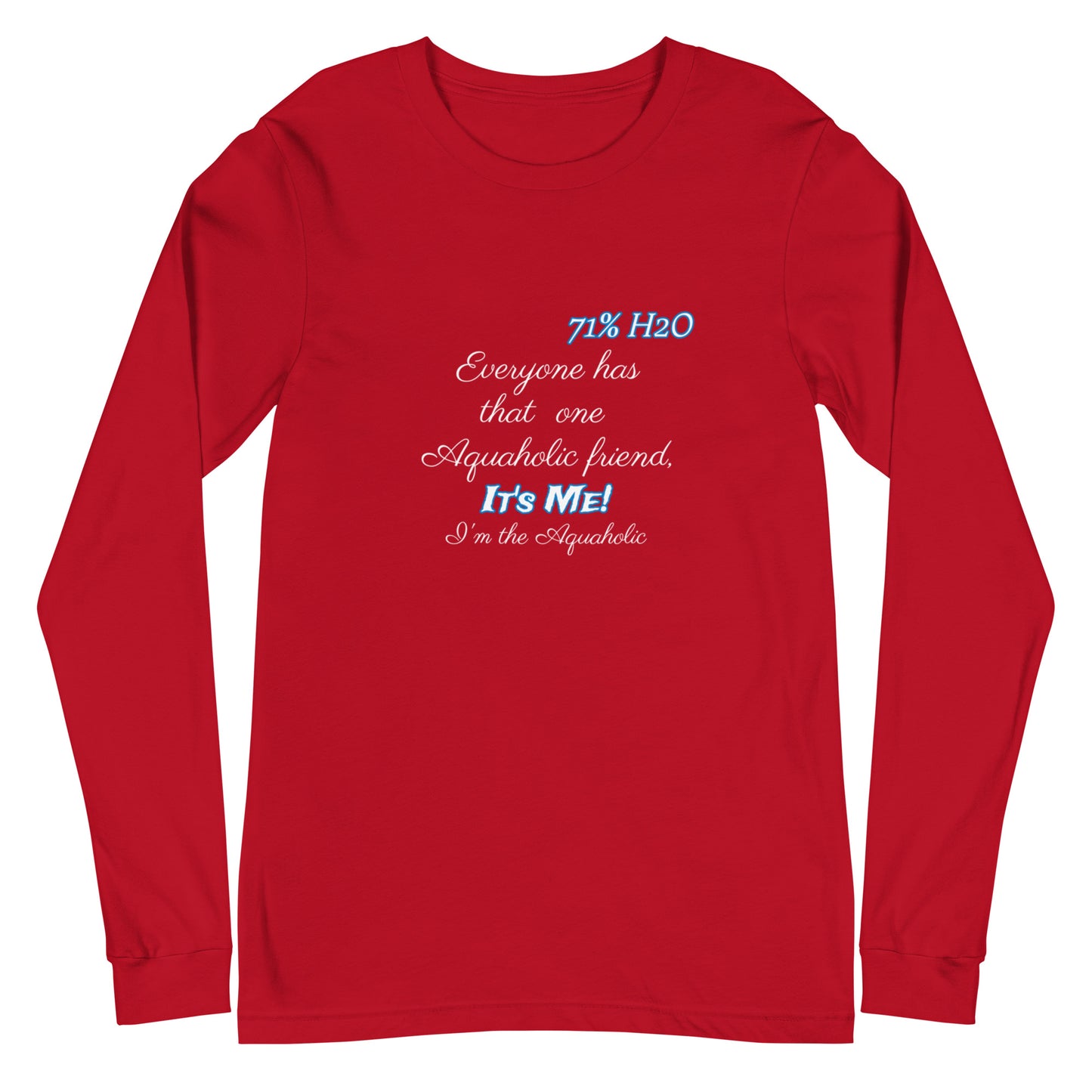 Aquahollic Unisex Long Sleeve Tee