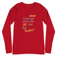 The bright side Unisex Long Sleeve Tee