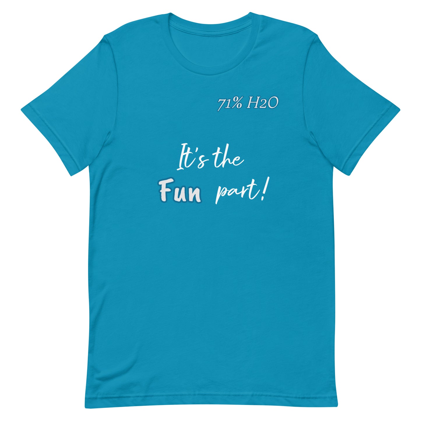 The Fun Part Unisex t-shirt