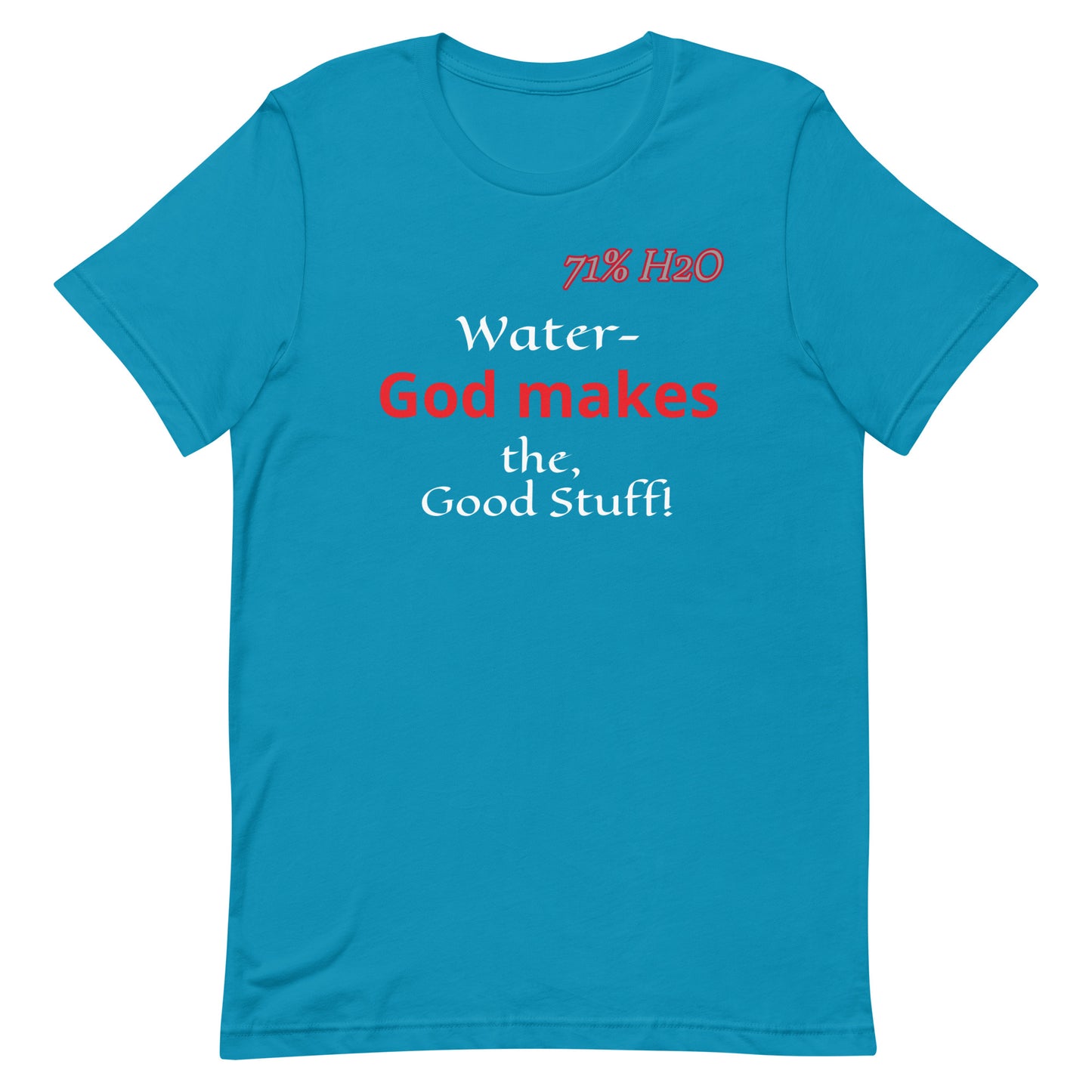 The Good Stuff Unisex t-shirt