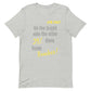 The bright side Unisex t-shirt