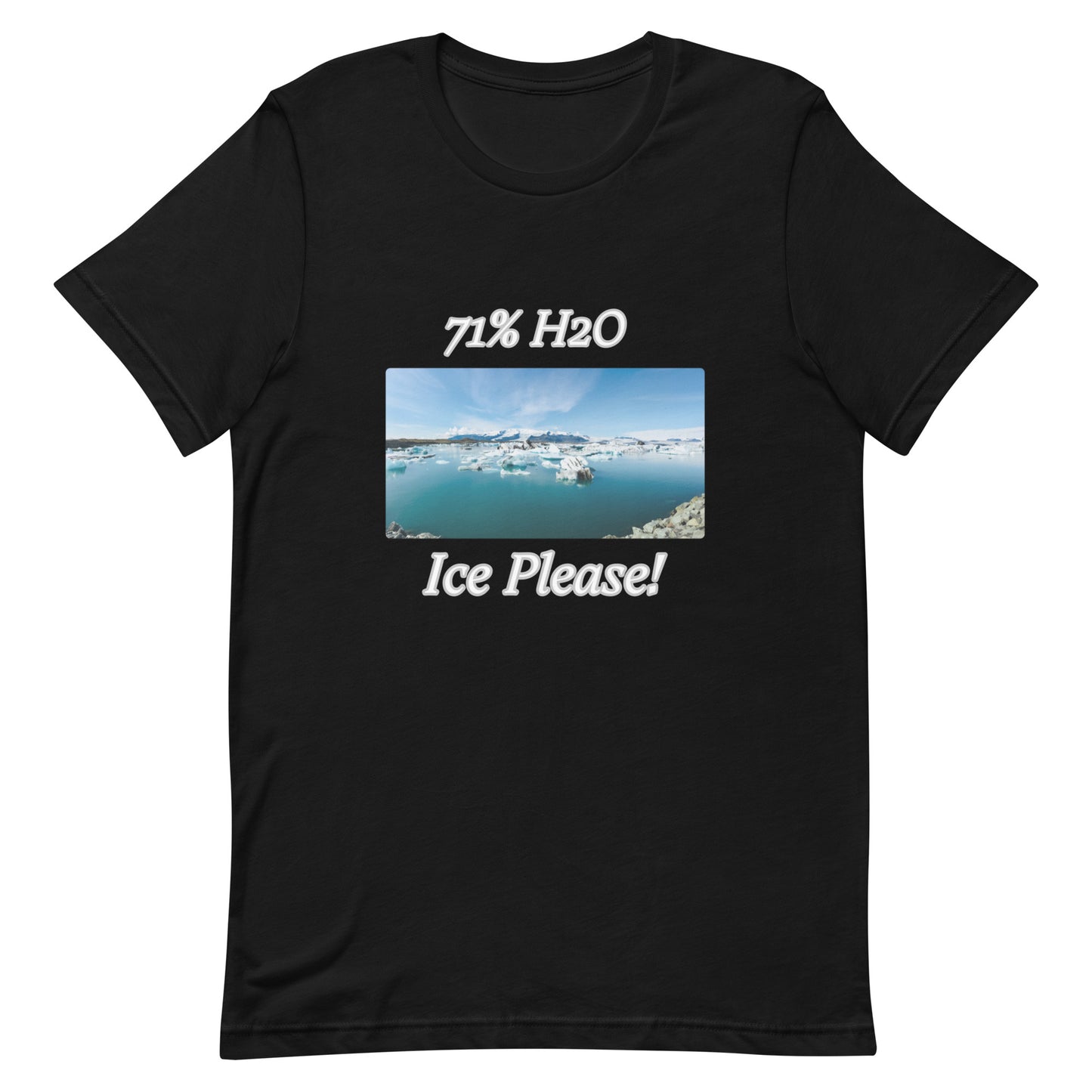 Ice Please! Unisex t-shirt