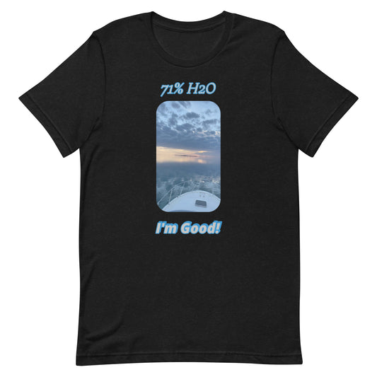 I'm Good! Unisex t-shirt