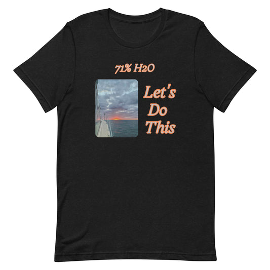 Let's Do This Unisex t-shirt