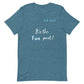 The Fun Part Unisex t-shirt