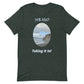 Taking It In! Unisex t-shirt