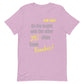 The bright side Unisex t-shirt