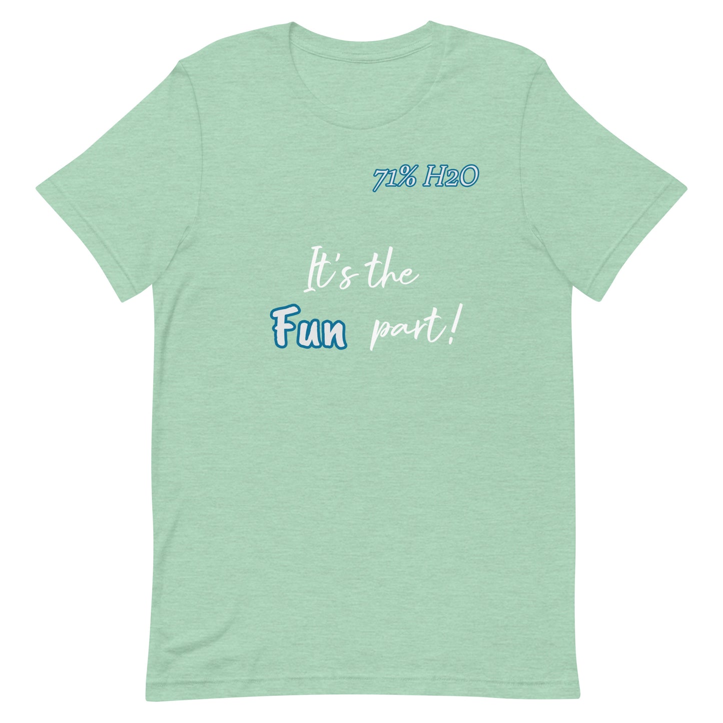 The Fun Part Unisex t-shirt