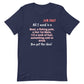 All I Need Unisex t-shirt