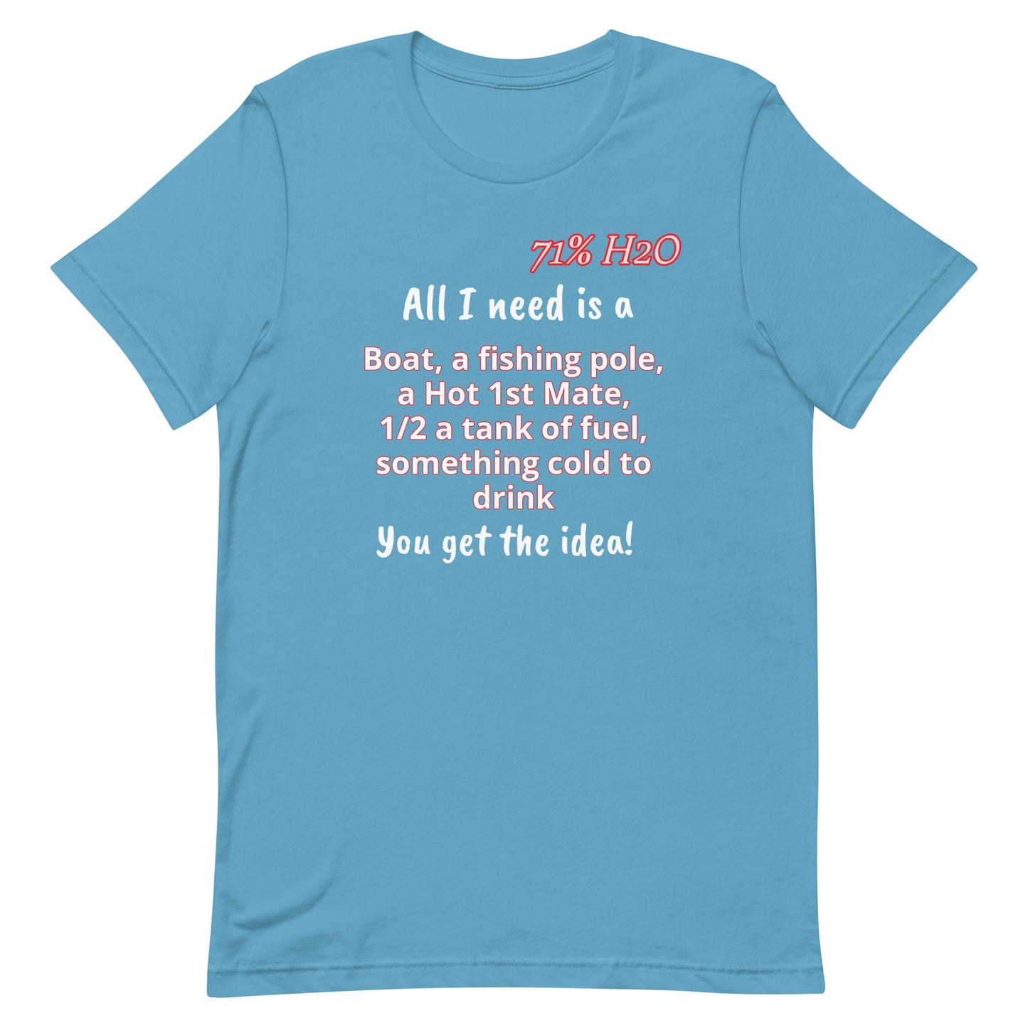 All I Need Unisex t-shirt