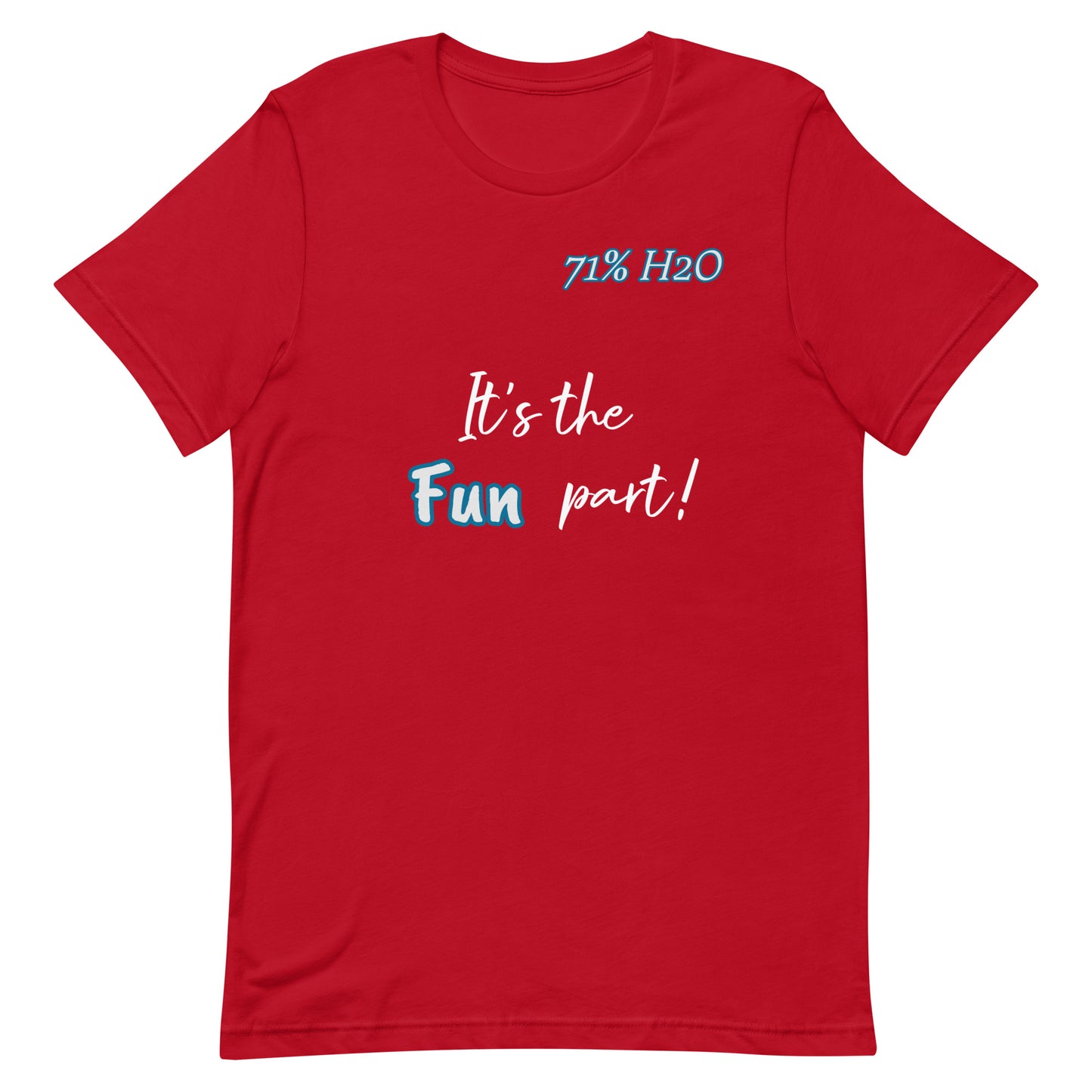 The Fun Part Unisex t-shirt