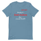 The Good Stuff Unisex t-shirt