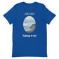 Taking It In! Unisex t-shirt