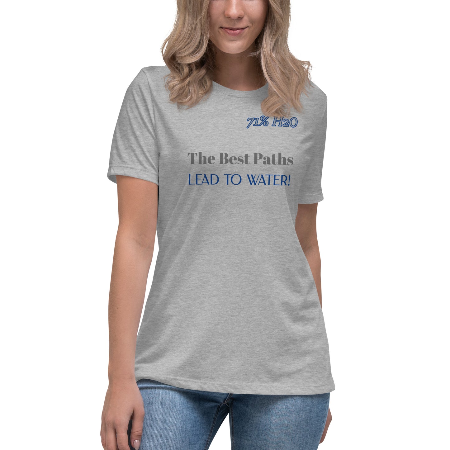 Leads to Water Women's Relaxed T-Shirt