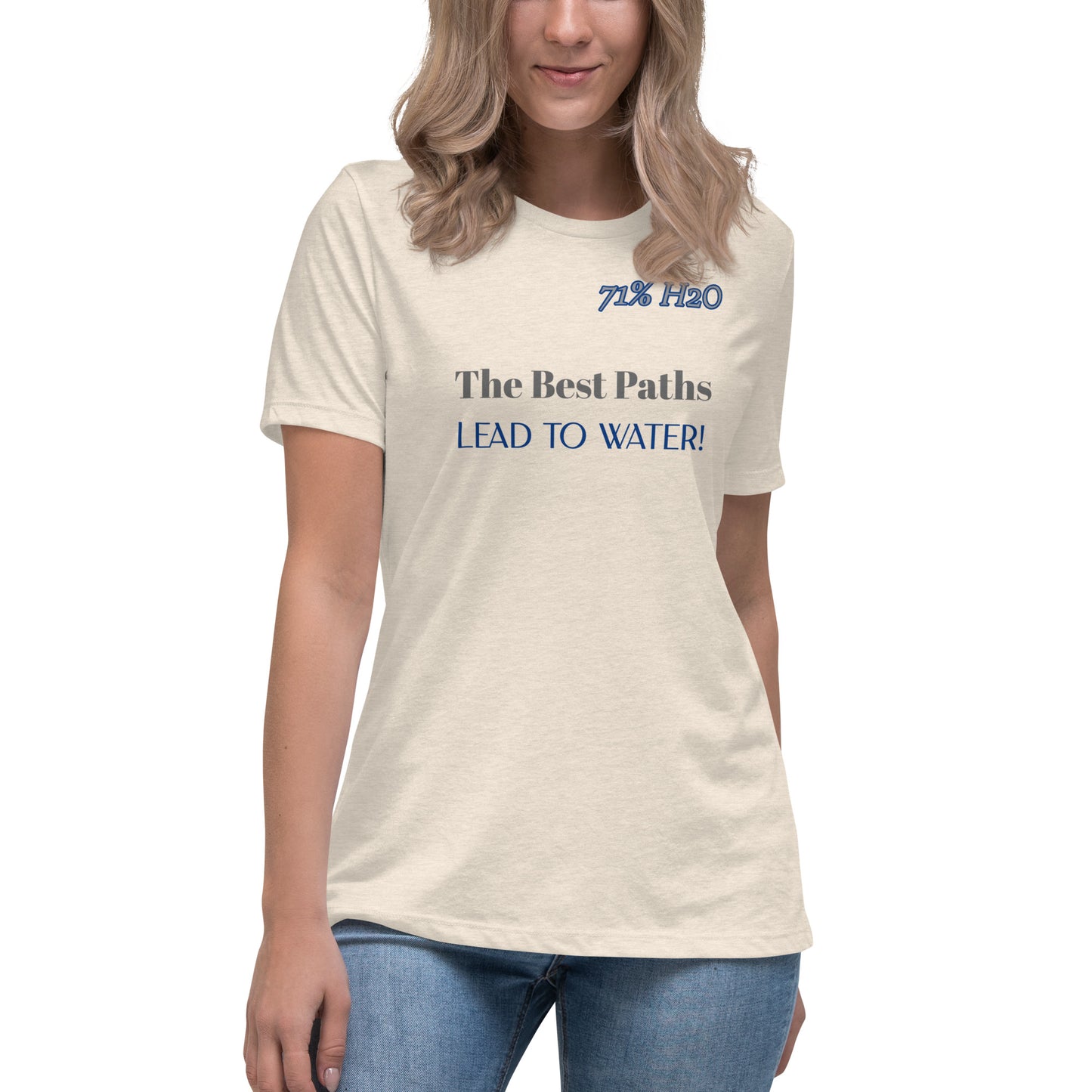 Leads to Water Women's Relaxed T-Shirt